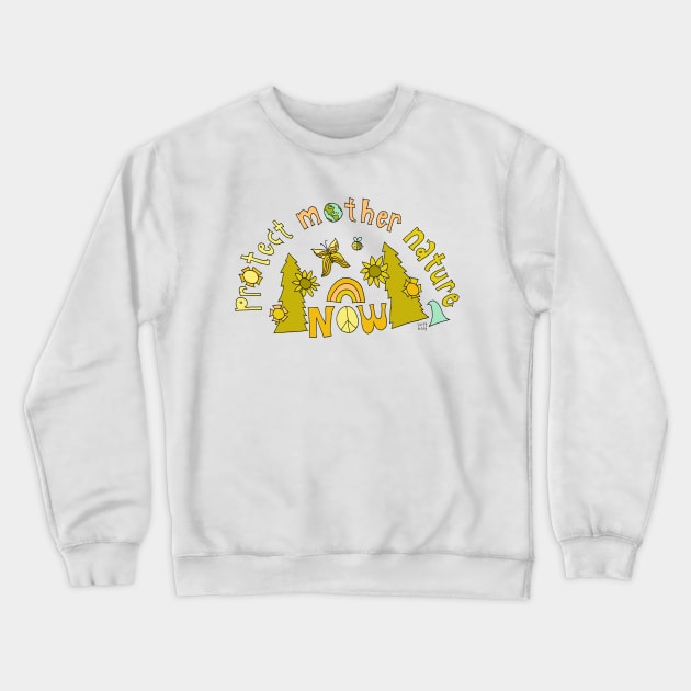 protect mother nature now // art by surfy birdy Crewneck Sweatshirt by surfybirdy